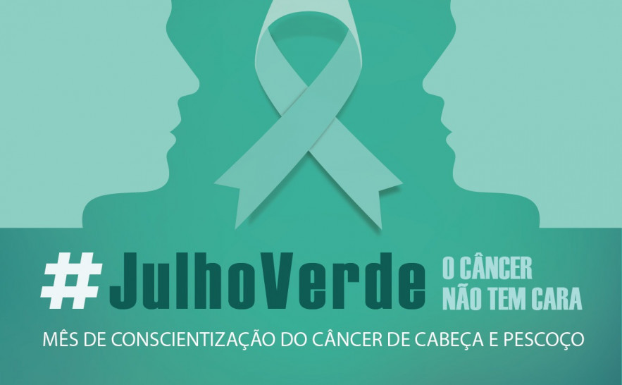 Julho Verde alerta a população sobre riscos do câncer de cabeça e pescoço