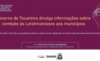 Governo do Tocantins divulga informações sobre combate às Leishmanioses aos municípios