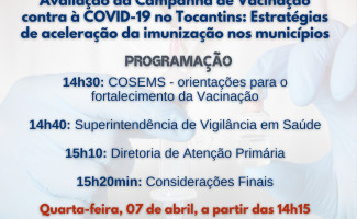 Saúde promove webconferências sobre avaliação da campanha da vacinação contra à Covid-19 no Tocantins